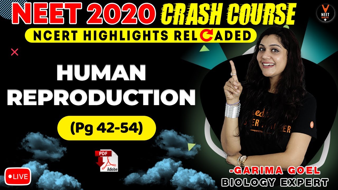 Human Reproduction Class 12 | NCERT Biology Highlight | Crash Course NEET 2020 Preparation | G.Goel