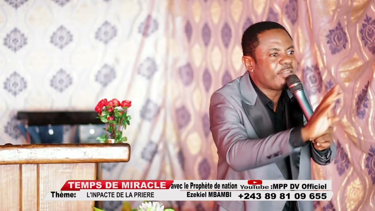 Thème : L'impacte de la prière. Le révérend prophète de nation Ezekiel Mbambi prêche