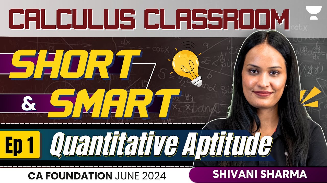 Ep 1 | Calculus Classroom | Quantitative Aptitude | CA Foundation June 2024 |&nbsp;Shivani&nbsp;Sharma