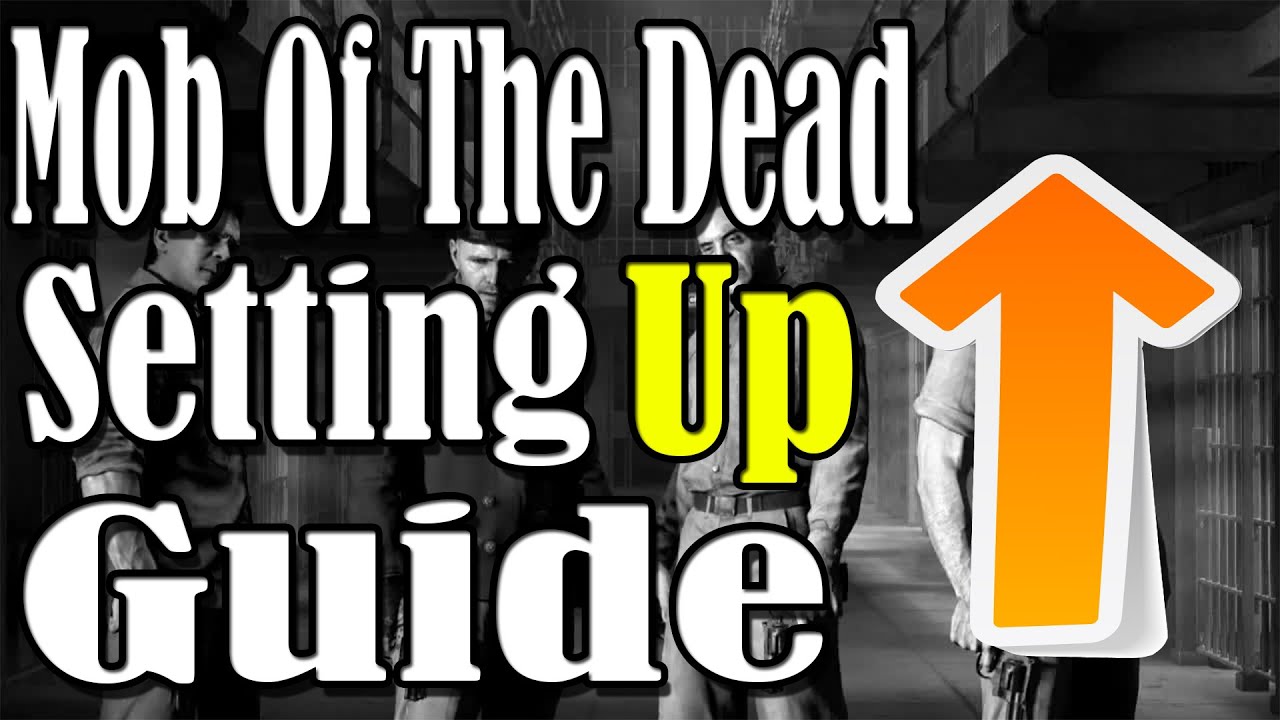 Руководство по настройке Mob of The Dead для Black Ops 2 Zombies