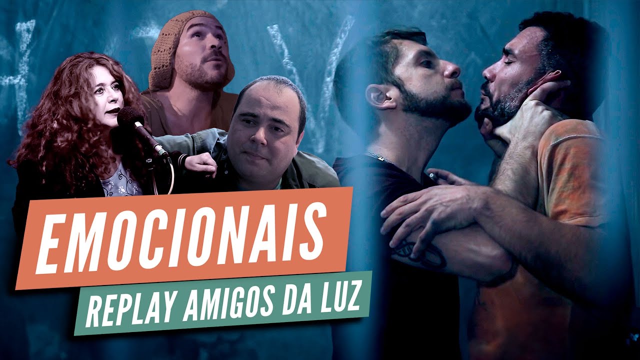 VÍDEOS EMOCIONAIS - REPLAY AMIGOS DA LUZ | Espiritismo