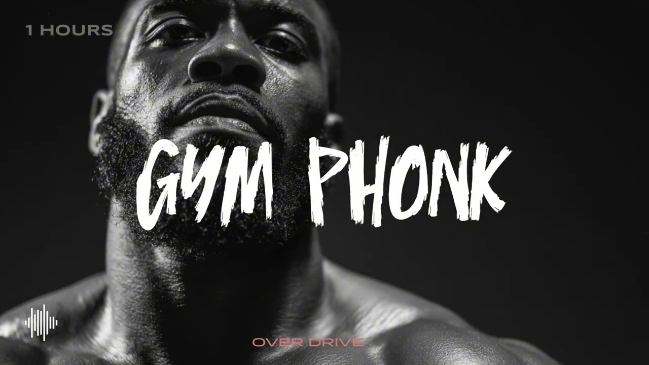 Gym Phonk – Overdrive | 1 Hour Non-Stop Workout Phonk