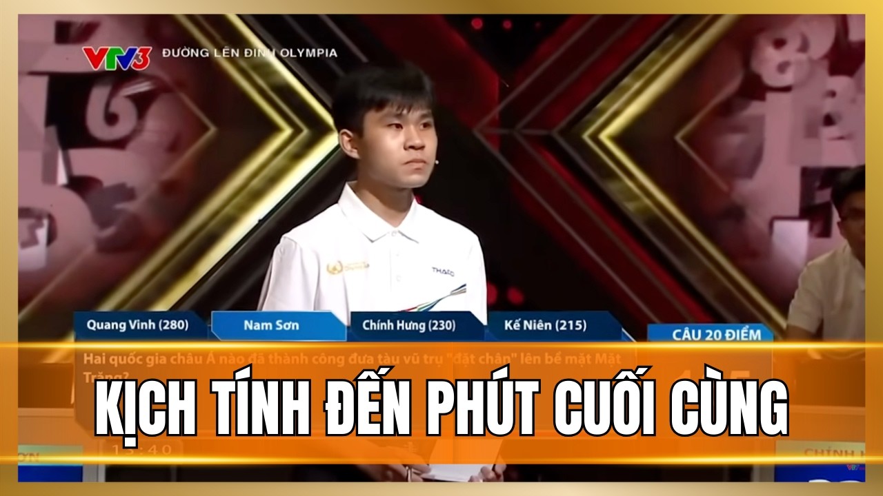 Cuộc thi tuần kịch tính đến phút cuối trên Đường lên đỉnh Olympia