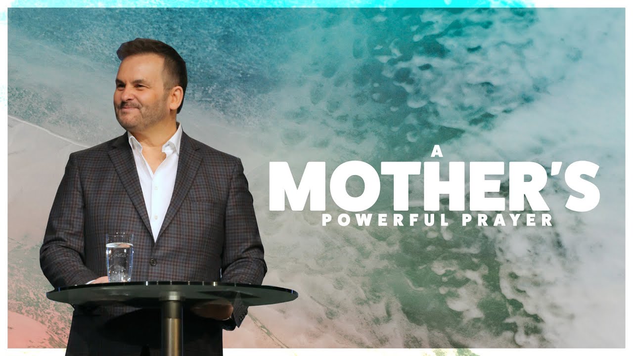 A Mother’s Powerful Prayers | Sunday May 8 Springs Church 9:00AM CT
