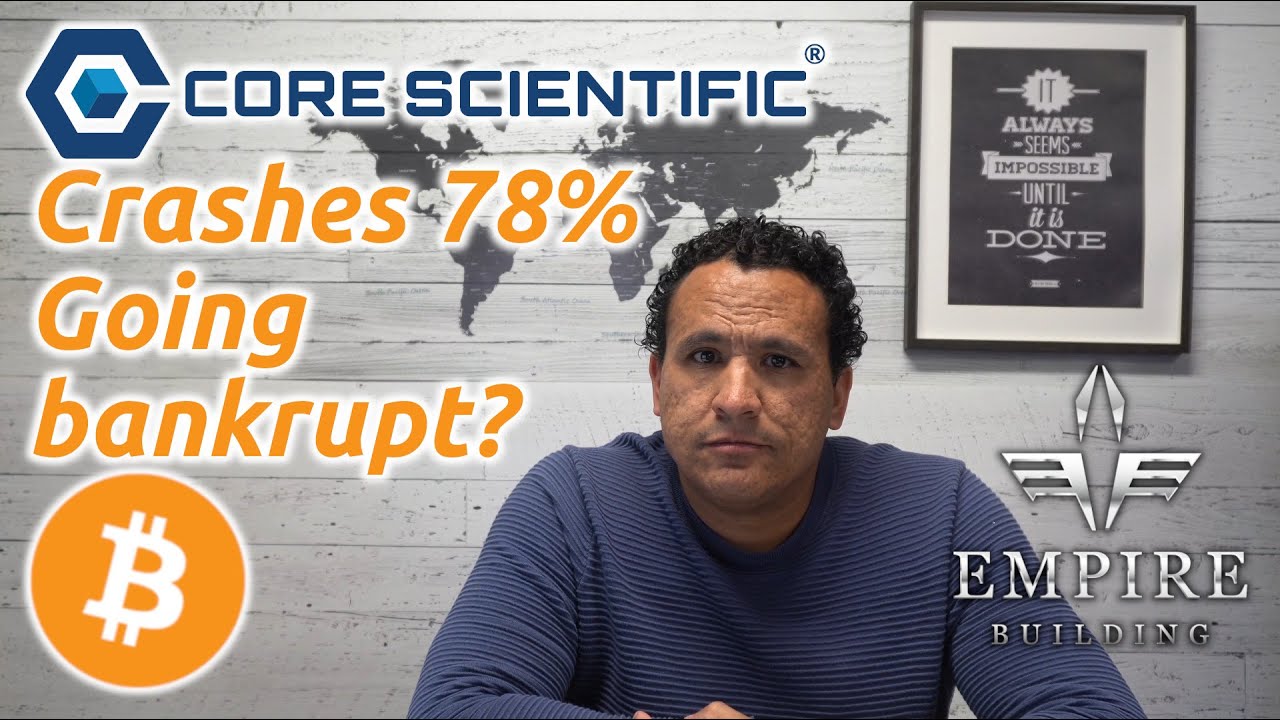 Is Core Scientific going bankrupt? Down 78%