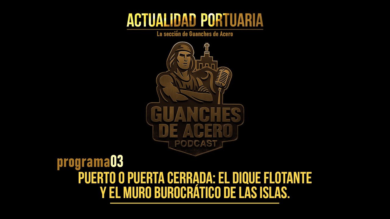Puerto o Puerta Cerrada: El dique flotante y el muro burocrático de las islas.