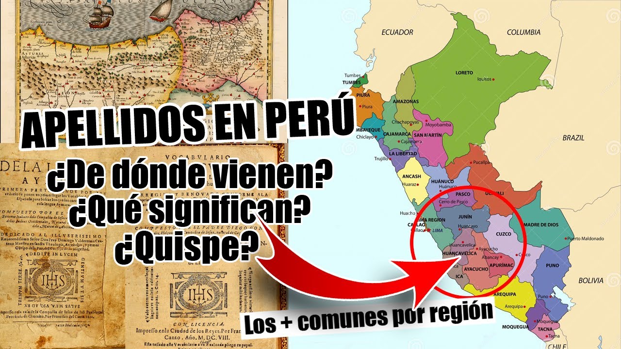 Origen y Significado de APELLIDOS EN PERÚ | Los más POPULARES/COMUNES por REGIÓN