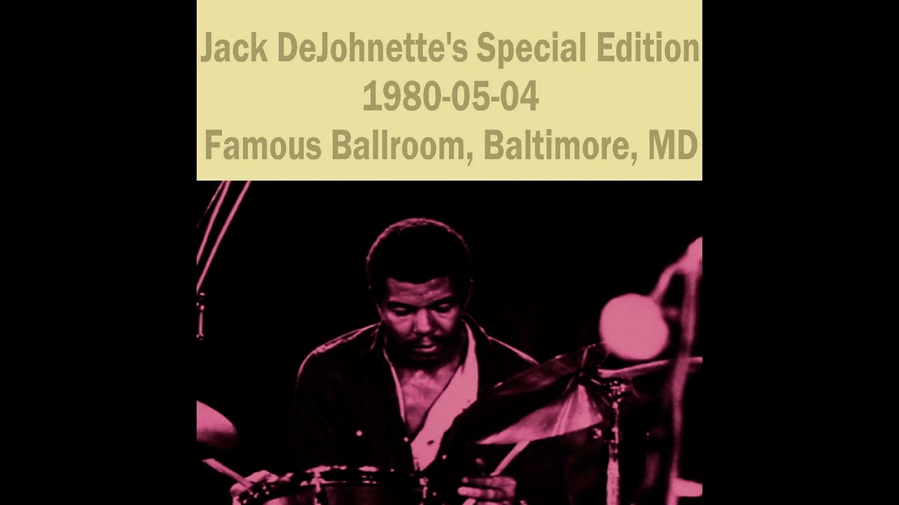 Jack DeJohnette's Special Edition - One for Eric (1980-05-04, Famous Ballroom, Baltimore, MD)