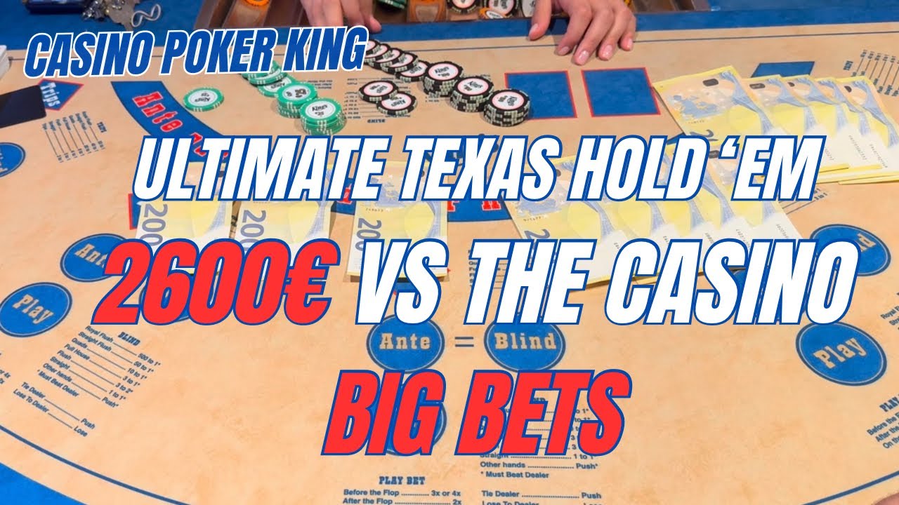 Ultimate Texas Hold'em ! Max Bet 2600€ vs the Casino