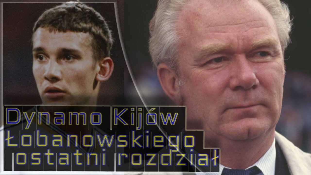 Dynamo Kij&oacute;w Łobanowskiego -  ostatni rozdział
