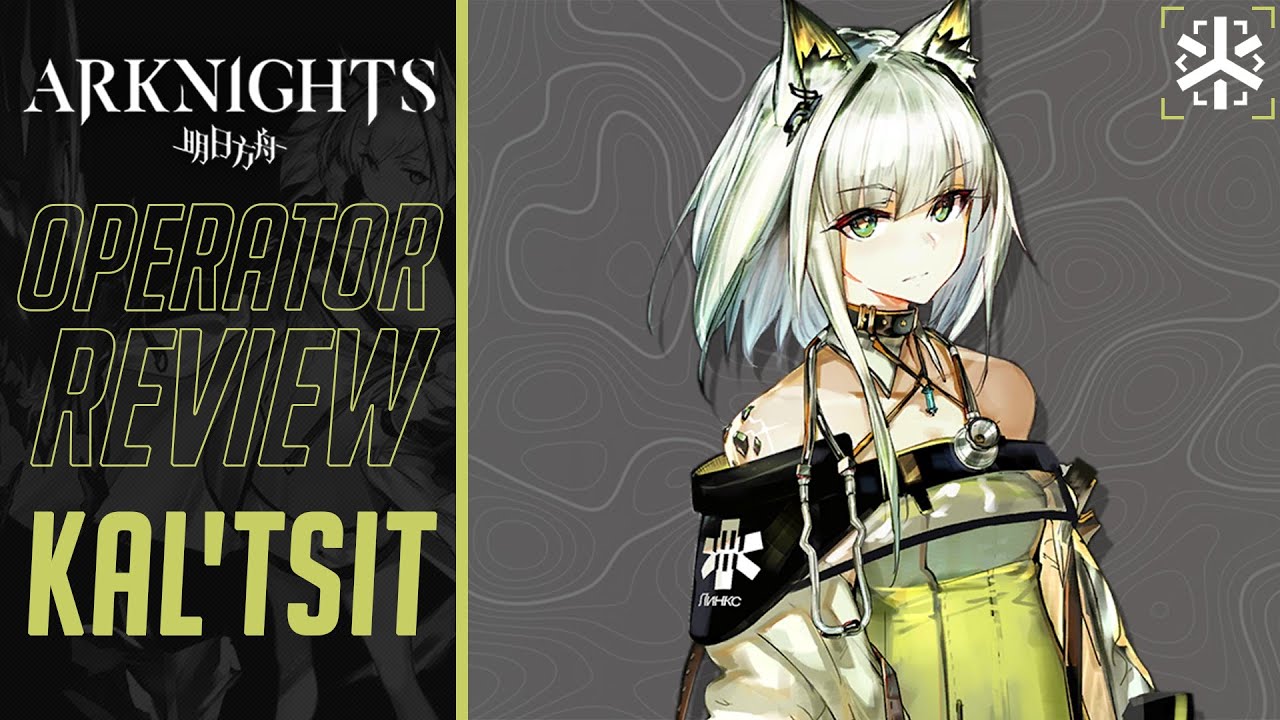 [Arknights] รีวิว : Kal'tsit