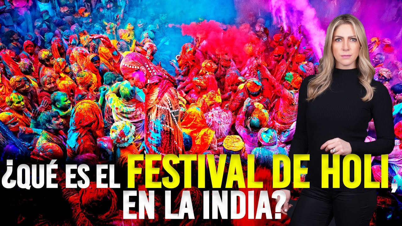 ¿Qué es el festival de Holi, en la India?