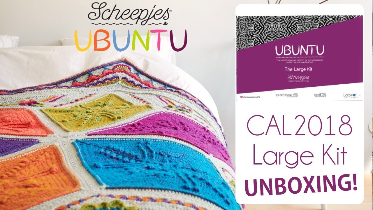 Scheepjes CAL 2018 - Ubuntu - Large Kit Unboxing