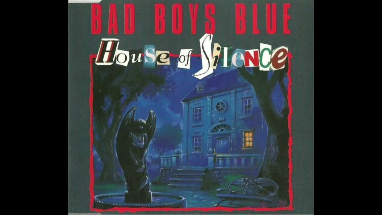 Bad Boys Blue - House Of Silence (Instrumental 12
