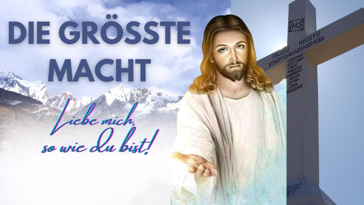 Liebe ist die größte Macht, darum spricht Jesus: 