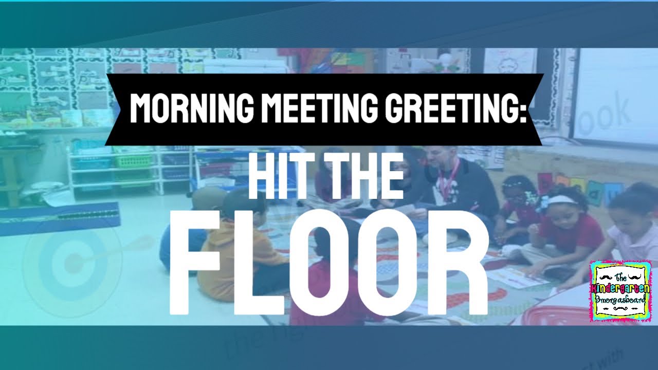 SmorgieVision: Hit The Floor Morning Meeting Greeting