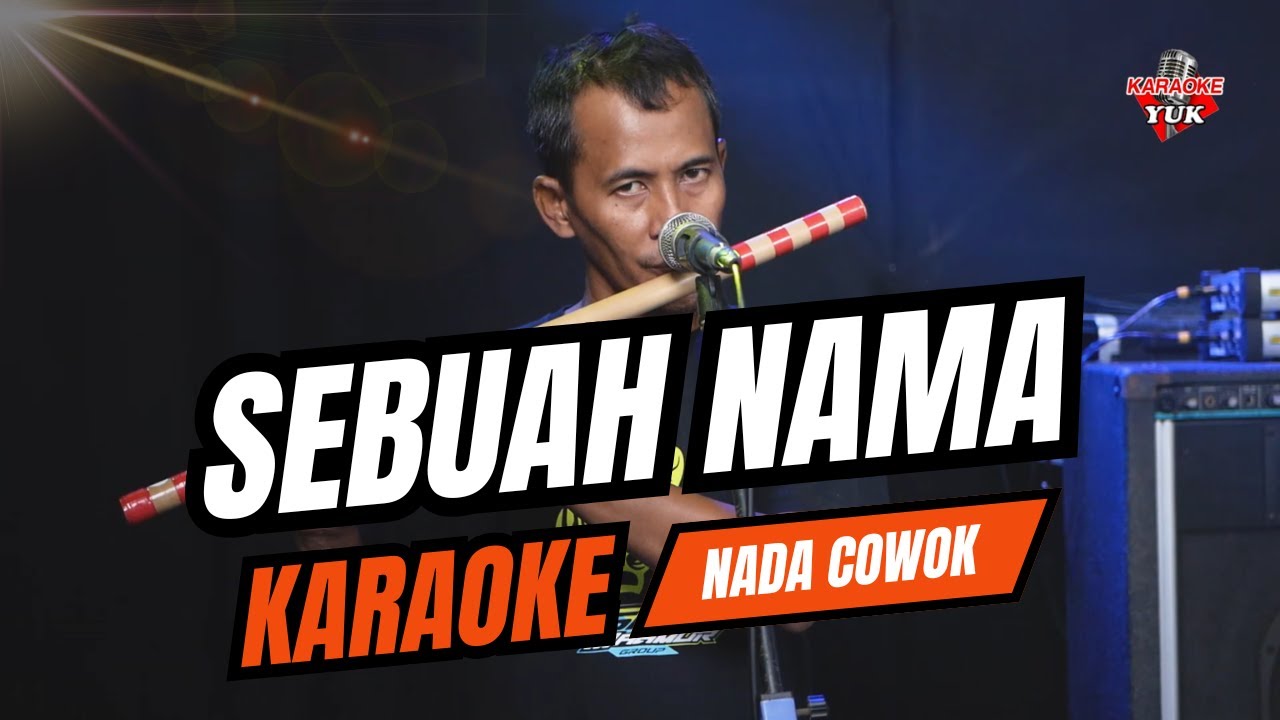 SEBUAH NAMA KARAOKE NADA COWOK PRIA Key G minor