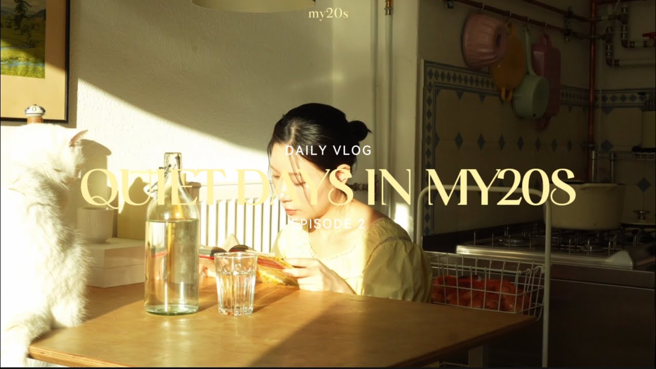 Quiet days in my 20s #02 | A gentle start to spring
