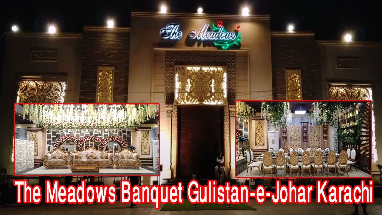 The Meadows Banquet Hall | Karachi Best Banquet Hall | Meadows | Gulistan e Jauhar Shadi Hall