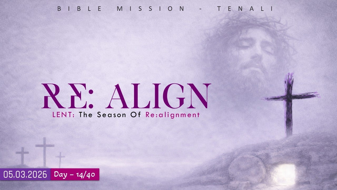 LENT:: Day-14/40 || సిలువ శ్రమకాల ధ్యానములు  || 05th Mar, 2026 || Bible Mission - Tenali
