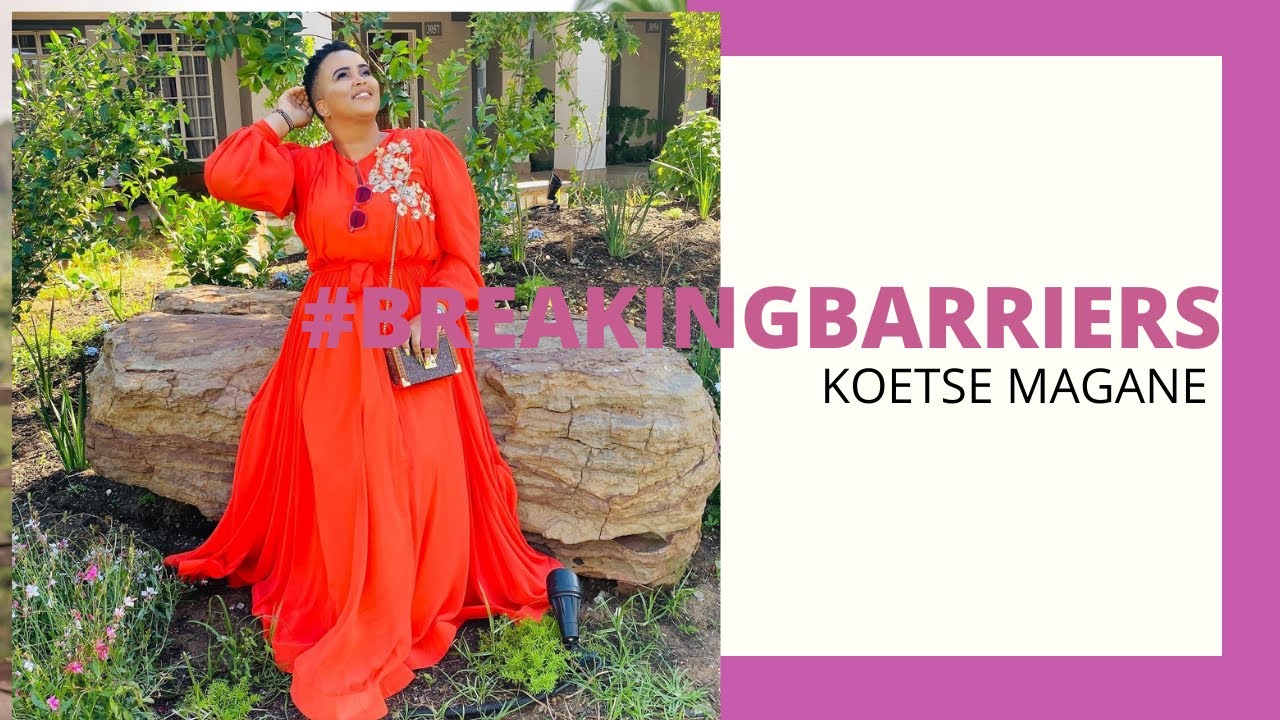 #BREAKINGBARRIERS : KOETSE MAGANE| CELEBRATING WOMXN| SOUTH AFRICAN YOUTUBER THETO LEKALA