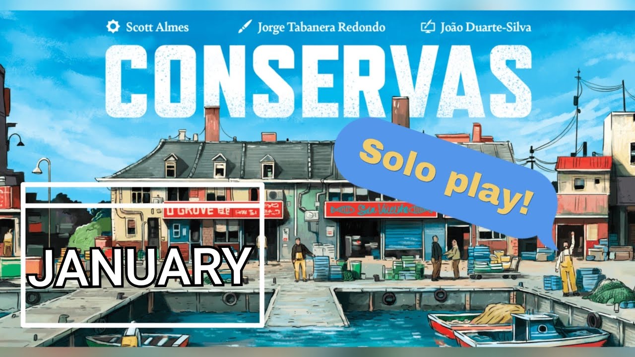 Conservas January solo board game playthrough
