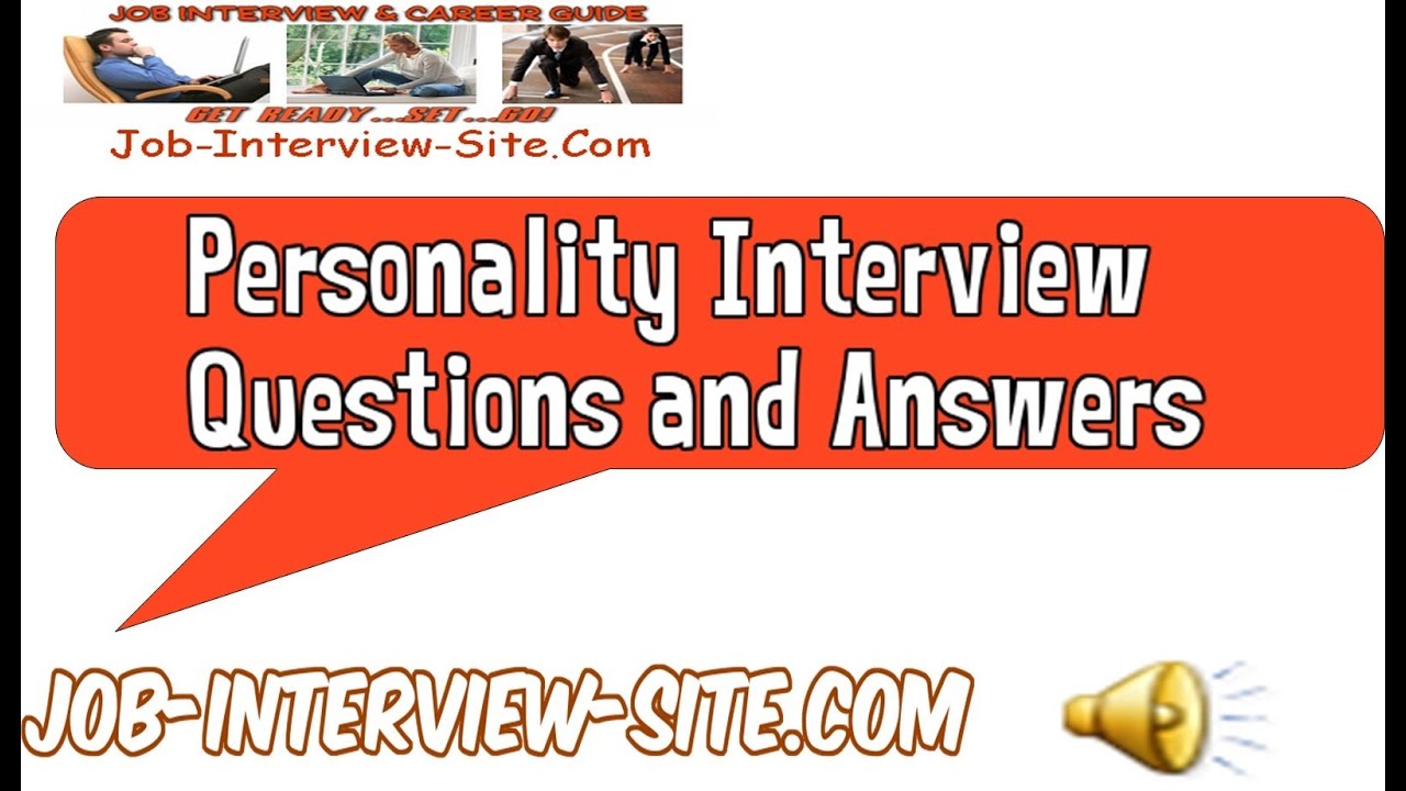 Personality Interview Questions and Answers