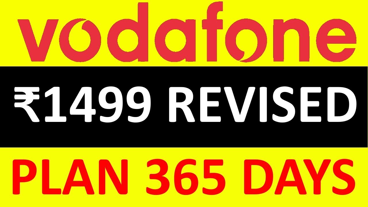 Vodafone ₹1499 Revised Plan with Latest update