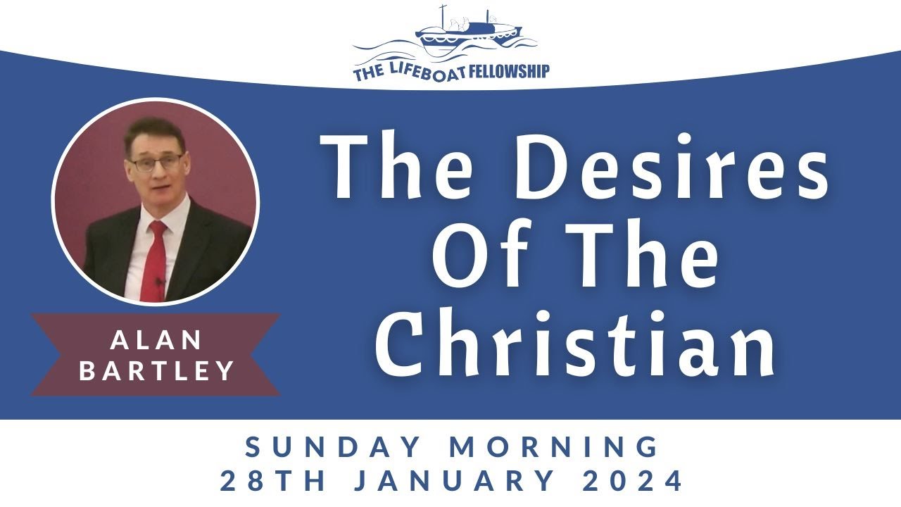 The Desires Of The Christian - Alan Bartley