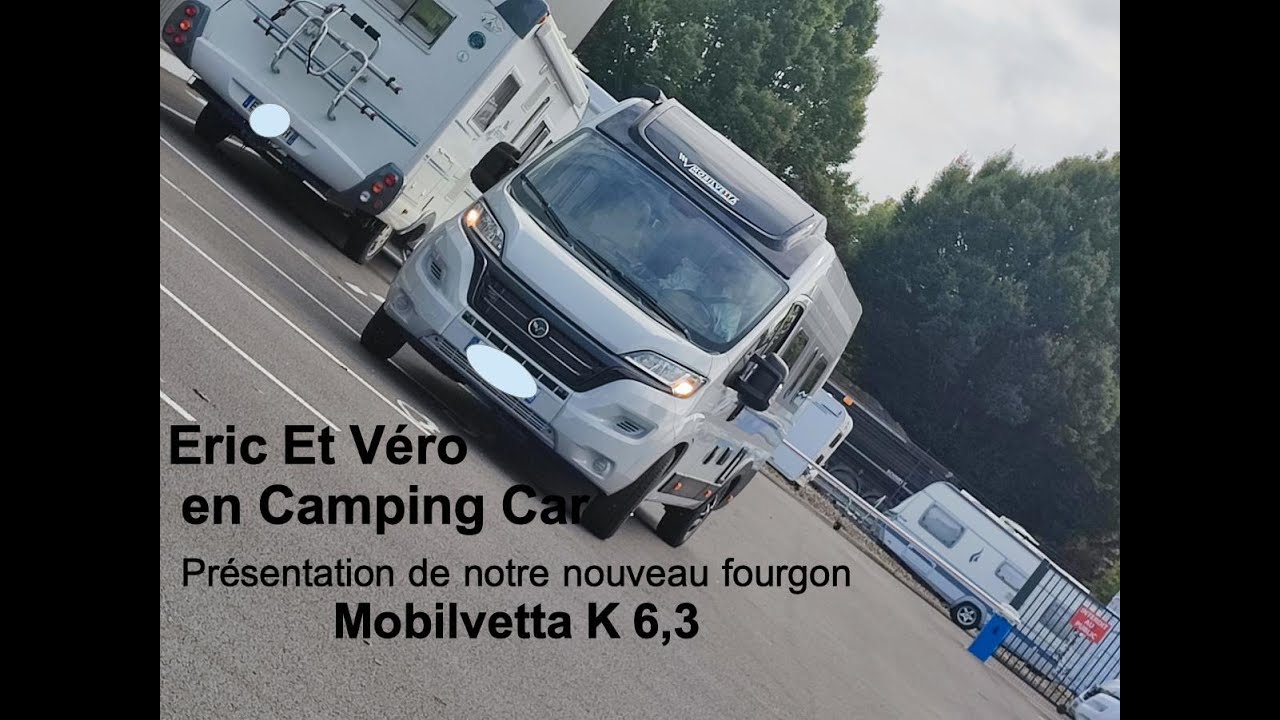 Présentation de notre Fourgon Aménagé Mobilvetta K 6,3