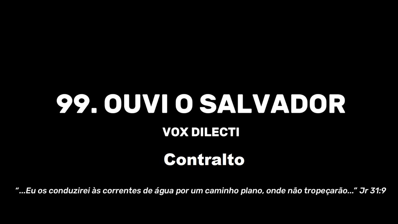 99. Ouvi o Salvador - Contralto
