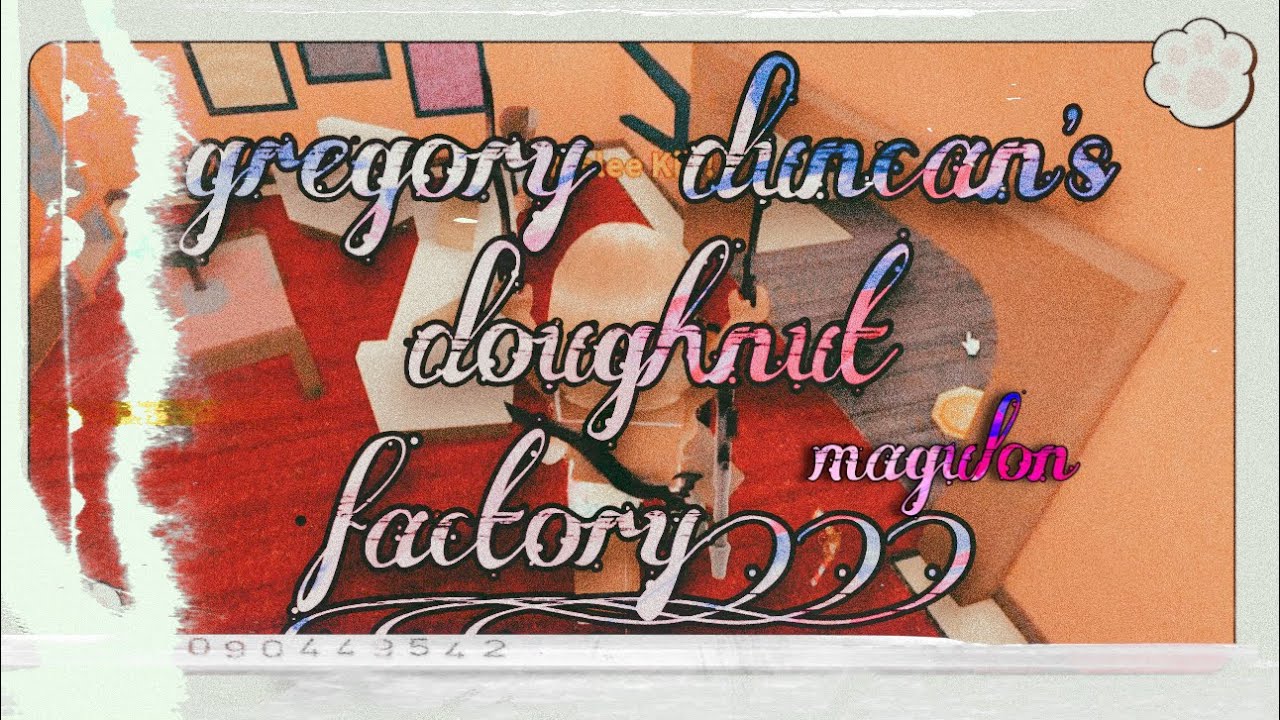 gregory duncan’s doughnut factory!!