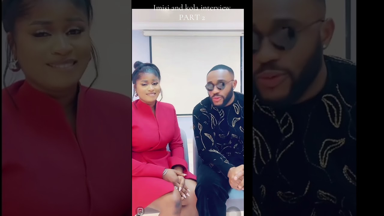Kola and Imisi’s interview 