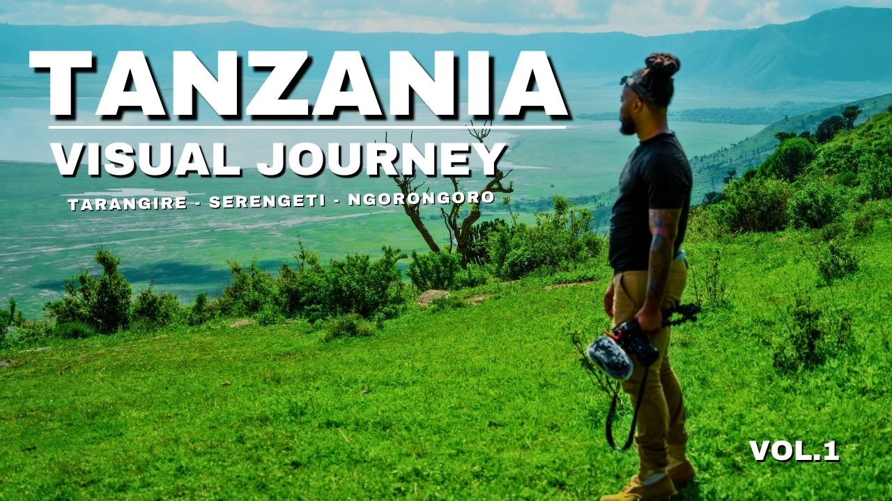 Tanzania (Visual Journey) Vol. 1 – Tarangire, Serengeti, Ngorongoro 🇹🇿
