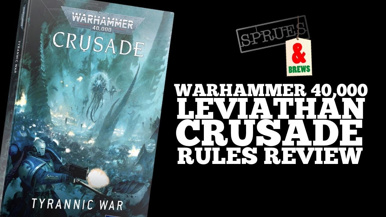10th Edition 40k Crusade Review: Tyrannic War Supplement - Warhammer 40,000 Leviathan