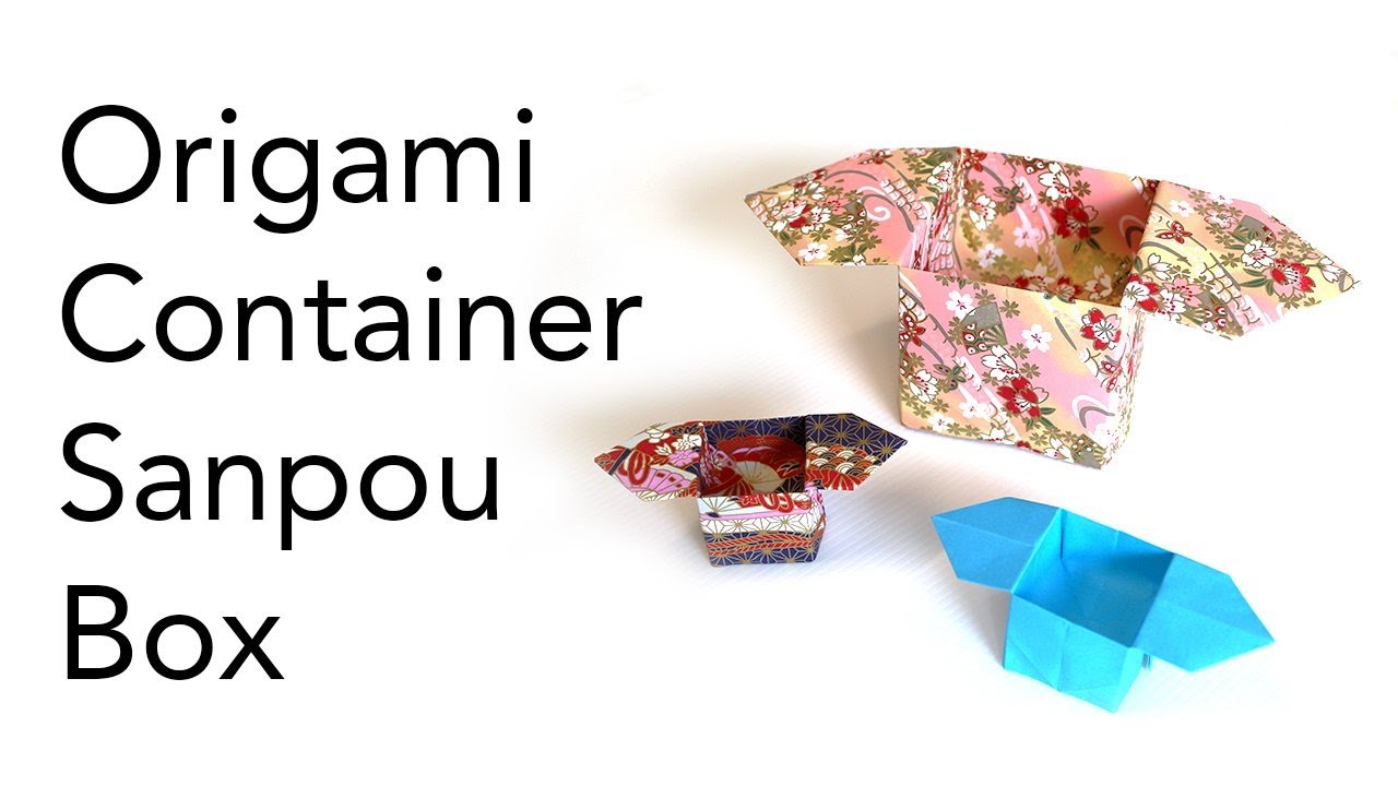 Tutorial for Origami Container Sanpou Box