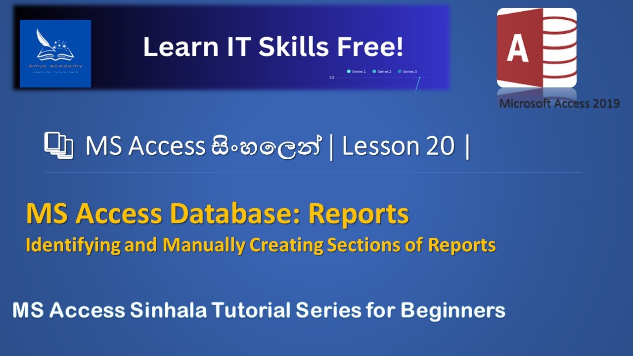 MS Access 2019 Sinhala Tutorial - Lesson 20 - MS Access Database: Reports | Gmjc Academy