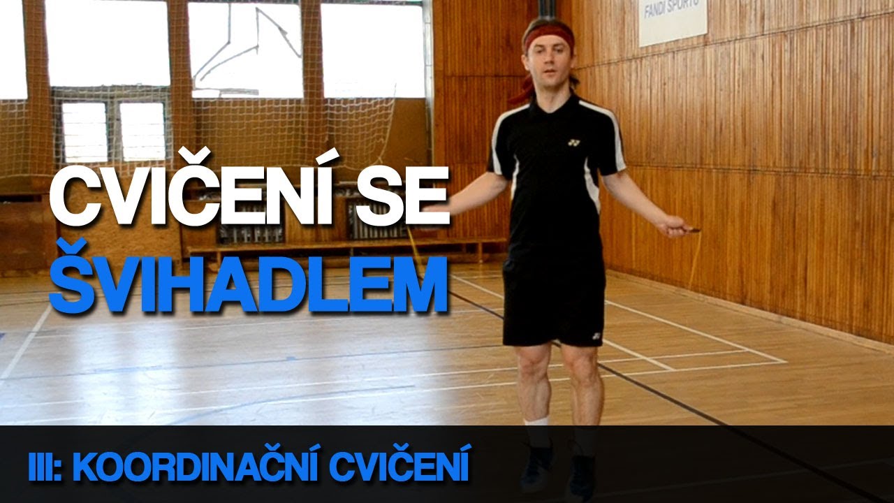 Cvičení se švihadlem: koordinační cviky