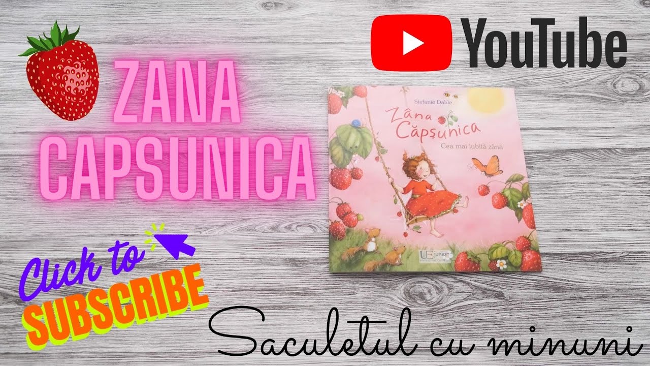 Zana Capsunica. Cea mai iubita zana
