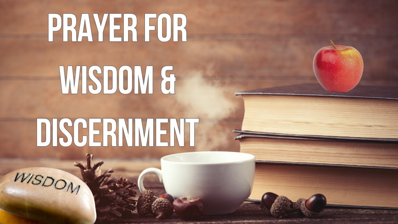 Powerful Prayer for Wisdom and Discernment | Seek God's Guidance Today!
