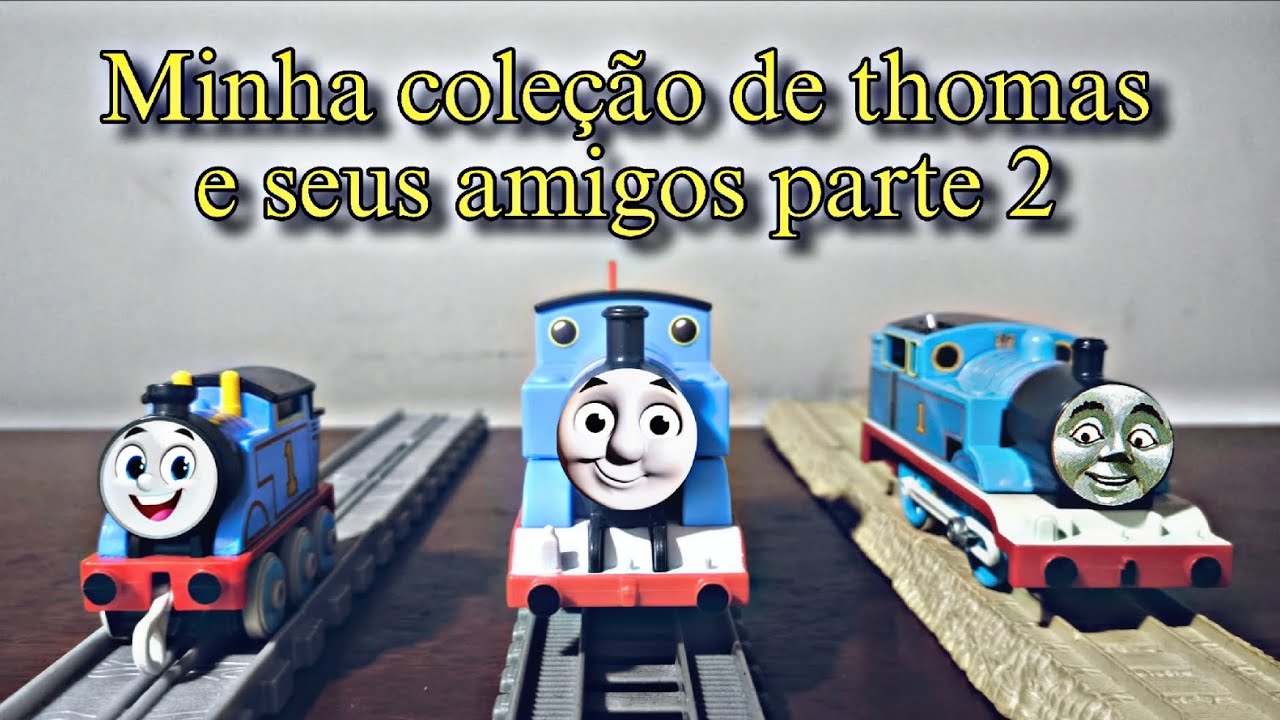 Minha coleção de thomas e seus amigos parte 2