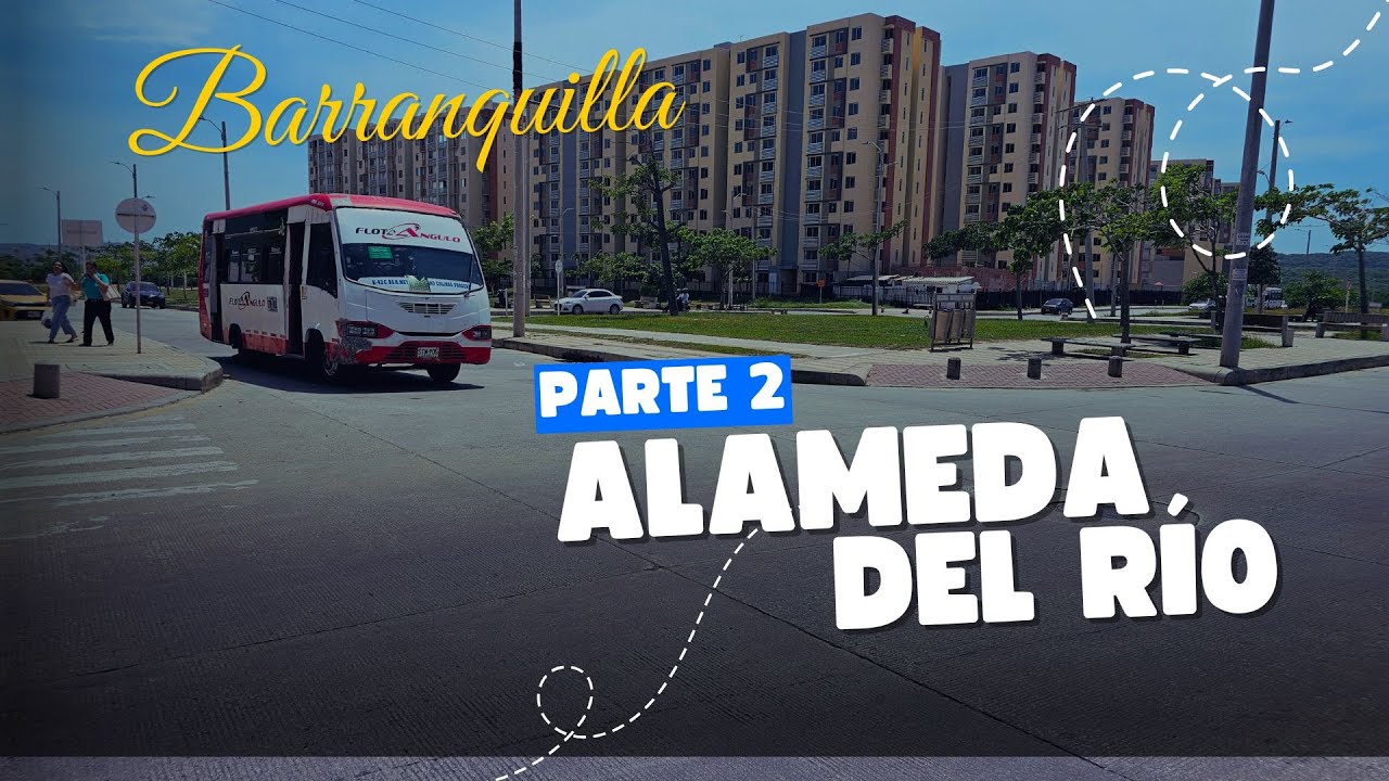 Alameda del Río (Segunda Parte) ¿Es este el barrio del FUTURO URBANÍSTICO en Barranquilla? 🏙️✨