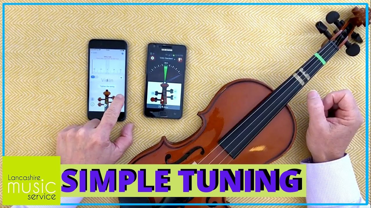 Simple Way to Tune a Violin Using the 'Simply Tuner' App | Lancashire Music Service