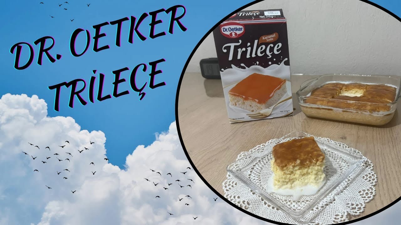 EN KOLAY TRİLEÇE YAPIMI!!!⚡️”DR. OETKER TRİLEÇE” (Yönetici Mutfakta)