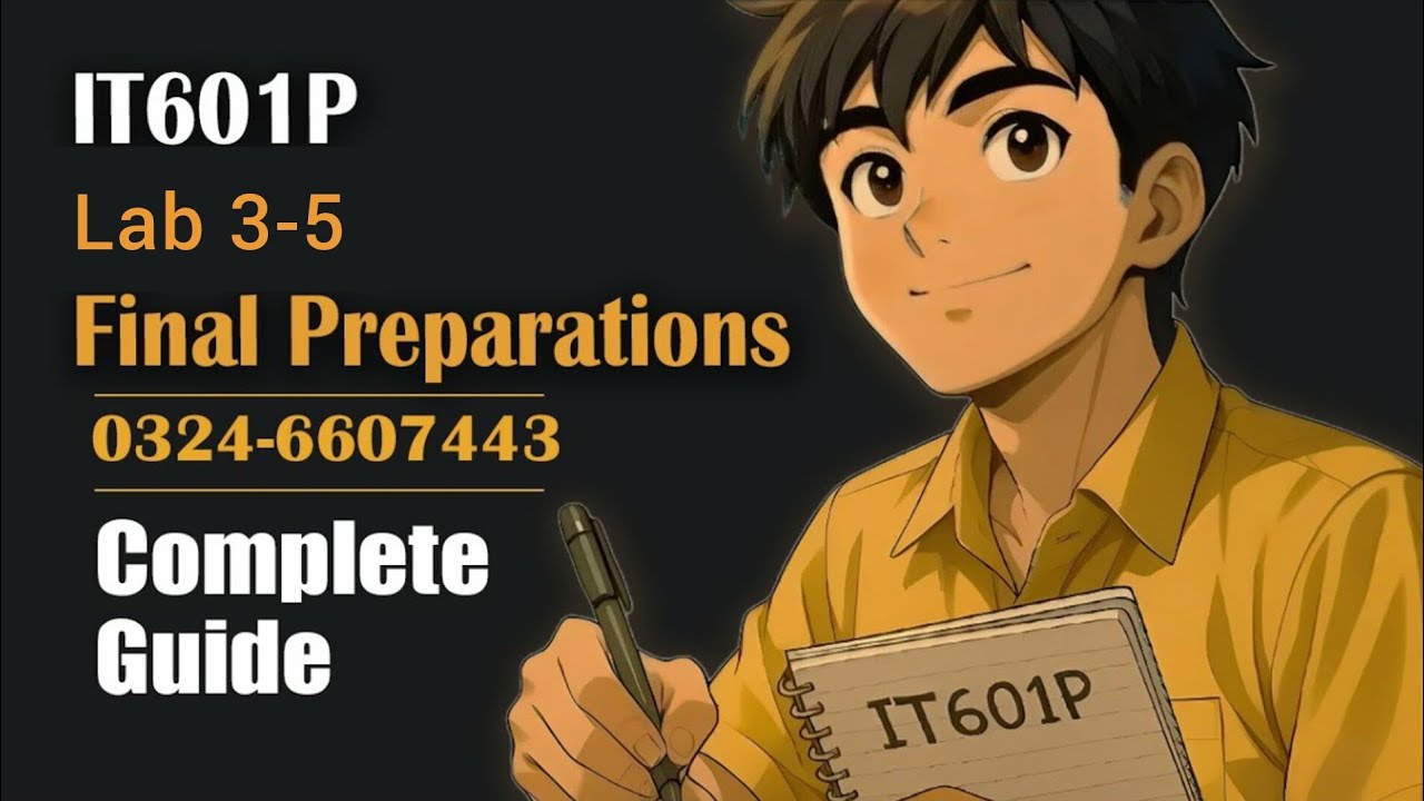 IT601P Lab 3-5 || IT601P Final Term Preparation || Sir Ibsham || IT601P Lab Lectures