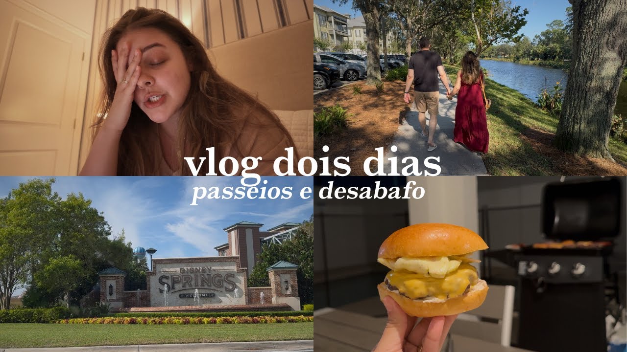Desabafo sobre a câmera nova, passeio em Celebration, hambúrguer em casa,Disney Springs e comprinhas