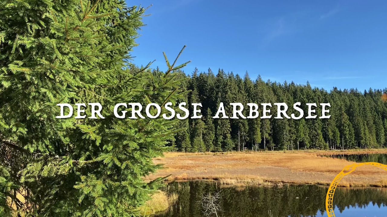 Der Gro&szlig;e Arbersee - Mystische Orte