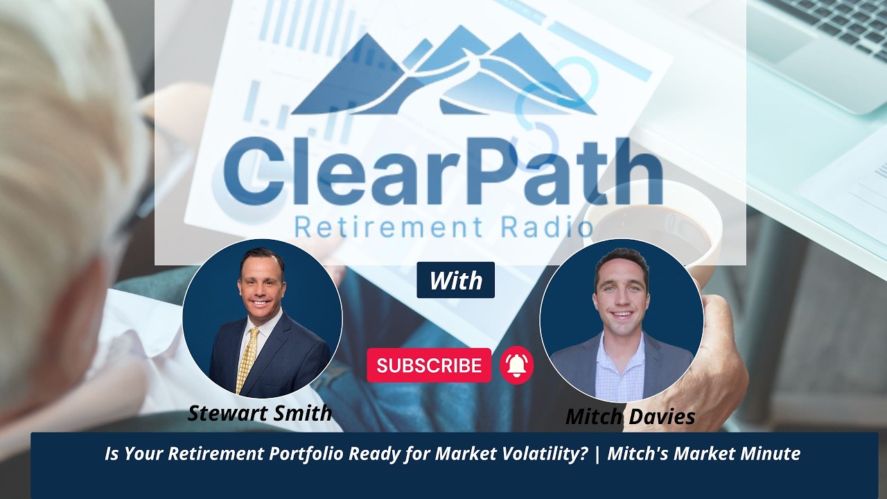 Is Your Retirement Portfolio Ready for Market Volatility? | Mitch's Market Minute