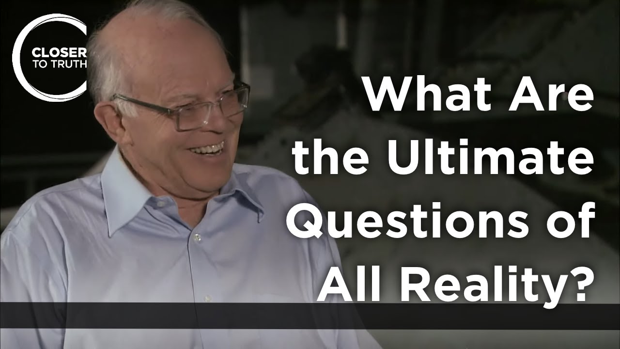 John Leslie - What Are the Ultimate Questions of All Reality?