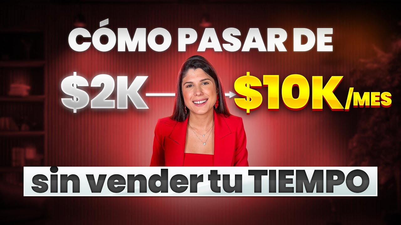 3 Pasos Para Monetizar Tu Conocimiento y Facturar $10K+ Sin Vender Tu Tiempo